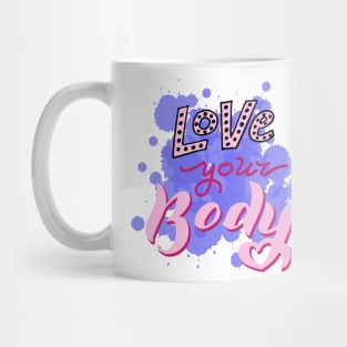 Love your body feminist quote. Mug